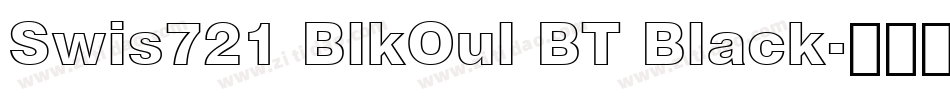 Swis721 BlkOul BT Black字体转换